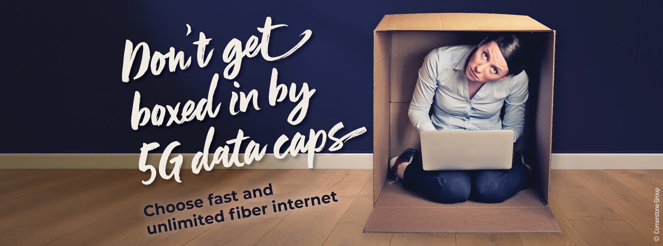 Don't get boxed in with 5G home internet Don't get boxed in with 5G home internet